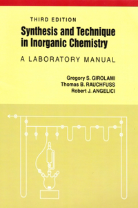 Synthesis and Technique in Inorganic Chemistry