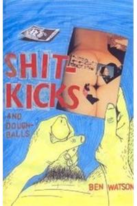 Shit Kicks