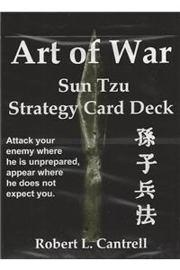 Art of War: Sun Tzu Strategy Card Deck: 54 Winning Strategies: Attack your enemy where he is unprepared, appear where he does not expect you