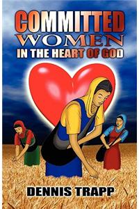 Committed Women in the Heart of God