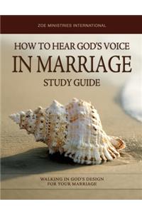 How to Hear Gods Voice In Marriage