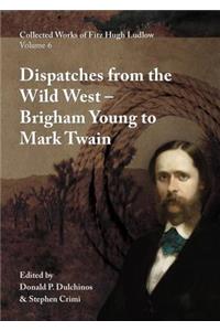 Collected Works of Fitz Hugh Ludlow, Volume 6