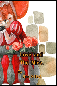 Love and The Mice.