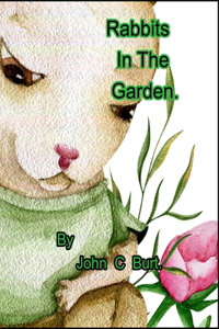 Rabbits In The Garden.