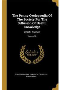 The Penny Cyclopaedia Of The Society For The Diffusion Of Useful Knowledge