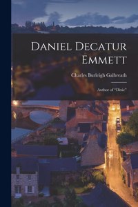 Daniel Decatur Emmett