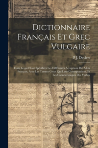 Dictionnaire Français Et Grec Vulgaire