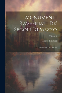 Monumenti Ravennati De' Secoli Di Mezzo
