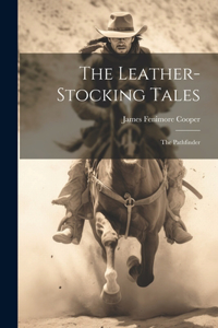 The Leather-stocking Tales