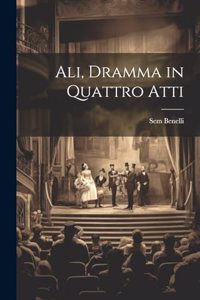 Ali, dramma in quattro atti