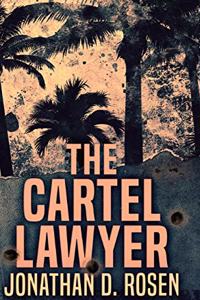 The Cartel Lawyer