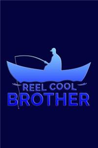 Reel Cool Brother