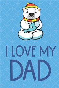 I Love My Dad