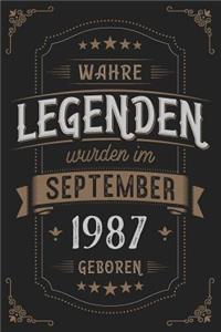 Wahre Legenden wurden im September 1987 geboren
