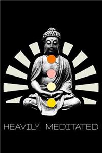 Heavily Meditated