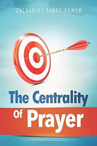 Centrality of Prayer