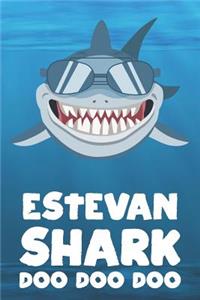 Estevan - Shark Doo Doo Doo