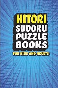 Hitori Sudoku Puzzle Book For Kids and Adults