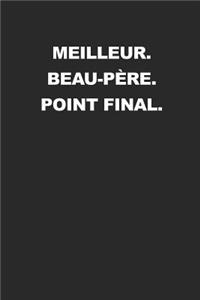 Meilleur. Beau-Père. Point Final