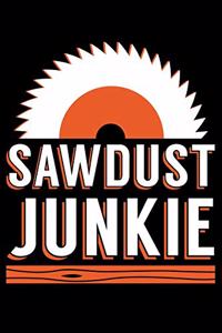 Sawdust Junkie