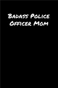 Badass Police Officer Mom