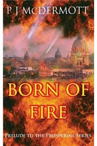 Born Of Fire
