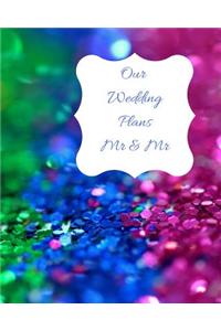 Our Wedding Plans MR & MR: Lgbt Wedding Planner for MR & Mr. Complete Guide to Help Both Grooms Organize Their Big Day. Sparkly Rainbow Cover Design