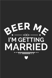 Beer Me I'm Getting Married