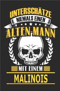 Unterschätze Niemals Einen Alten Mann Mit Einem Malinois