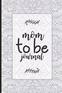 Mom to Be Journal
