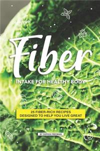 Fiber Intake for Healthy Body