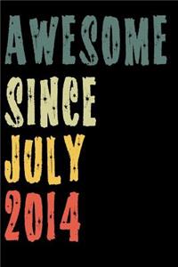 Awesome Since July 2014