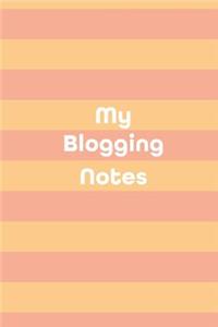 My Blogging Notes