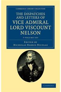 Dispatches and Letters of Vice Admiral Lord Viscount Nelson 7 Volume Set