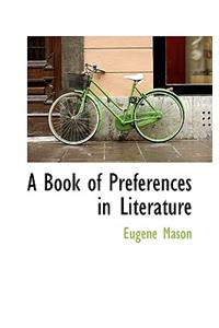 A Book of Preferences in Literature