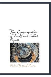 The Companionship of Books and Other Papers
