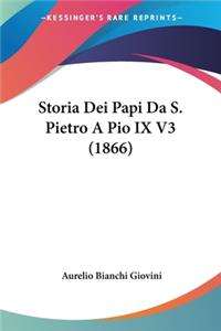 Storia Dei Papi Da S. Pietro A Pio IX V3 (1866)