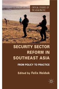 Security Sector Reform in Southeast Asia