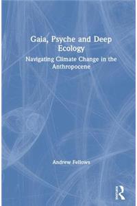 Gaia, Psyche and Deep Ecology