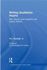 Writing Qualitative Inquiry