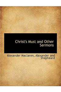 Christ's Must and Other Sermons