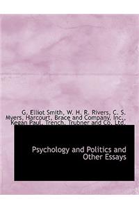 Psychology and Politics and Other Essays