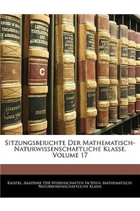 Sitzungsberichte Der Mathematisch-Naturwissenschaftliche Klasse, Volume 17