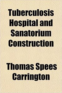 Tuberculosis Hospital and Sanatorium Construction