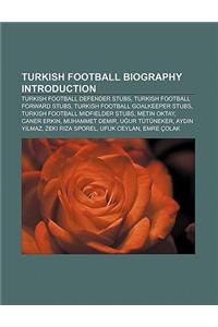 Turkish Football Biography Introduction
