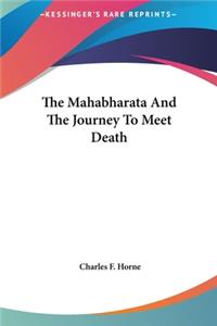 The Mahabharata and the Journey to Meet Death