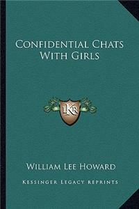 Confidential Chats with Girls