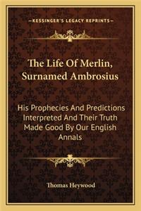 Life of Merlin, Surnamed Ambrosius