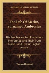 Life of Merlin, Surnamed Ambrosius