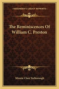 The Reminiscences Of William C. Preston